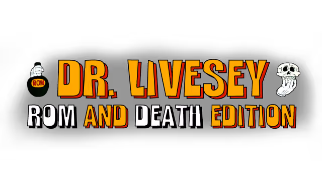 DR LIVESEY ROM AND DEATH EDITION