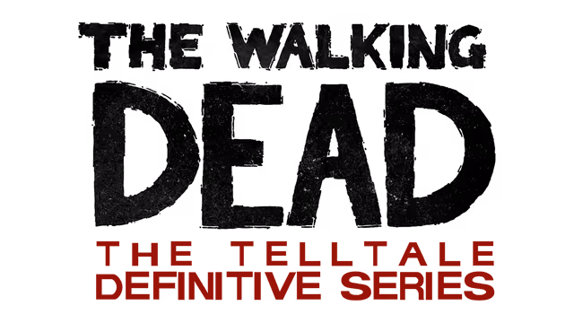 The Walking Dead: The Telltale Definitive Series