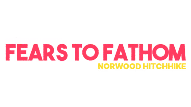 Fears to Fathom - Norwood Hitchhike